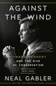 Book cover of: Against the Wind. By: Neal Gabler