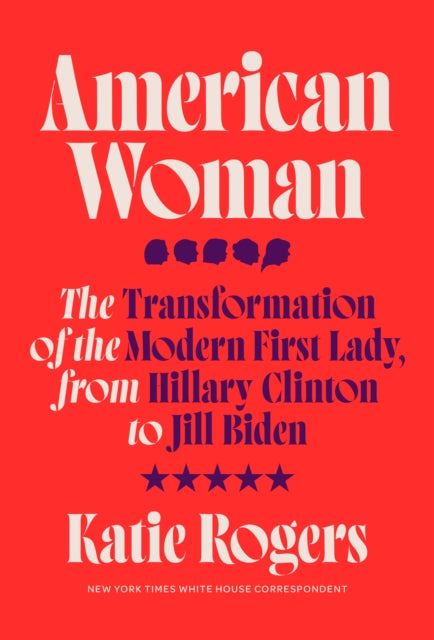 Book cover of: American Woman. By: Katie Rogers