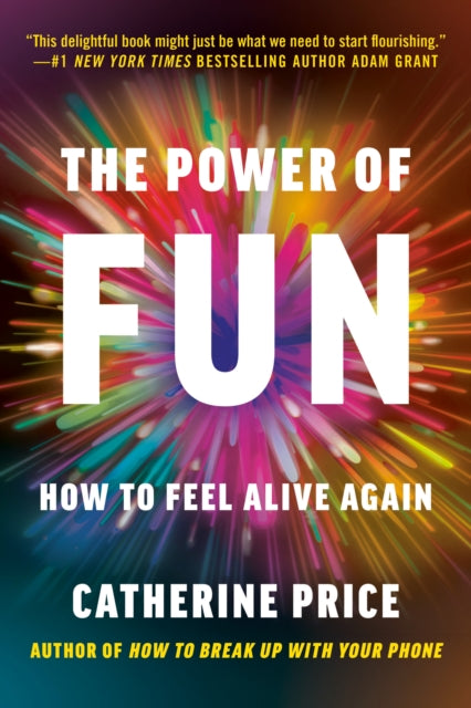Book cover of: Power of Fun. By: Catherine Price