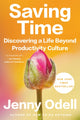 Book cover of: Saving Time. By: Jenny Odell