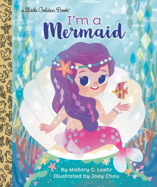 Book cover of: I'm a Mermaid. By: Mallory Loehr