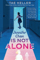 Book cover of: Jennifer Chan Is Not Alone. By: Tae Keller