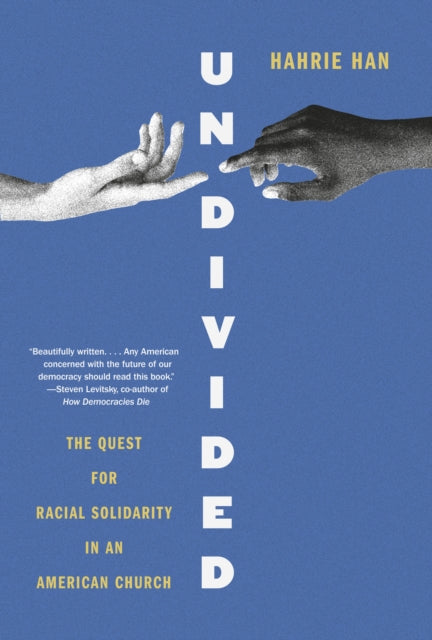 Book cover of: Undivided. By: Hahrie Han