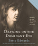 Book cover of: Drawing on the Dominant Eye. By: Betty Edwards