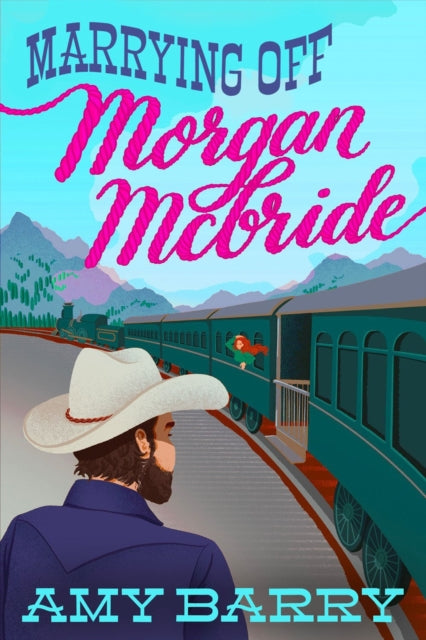 Book cover of: Marrying Off Morgan McBride. By: Amy Barry