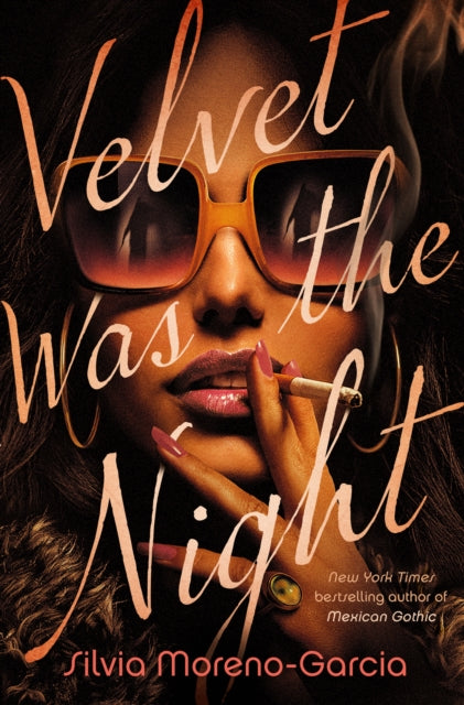 Book cover of: Velvet Was the Night. By: Silvia Moreno-Garcia