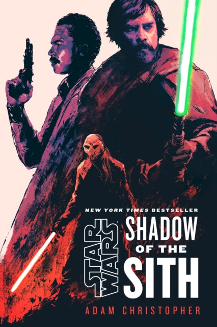 Book cover of: Star Wars Shadow of the Sith. By: Adam Christopher
