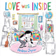 Book cover of: Love Was Inside. By: Andrew Joyner