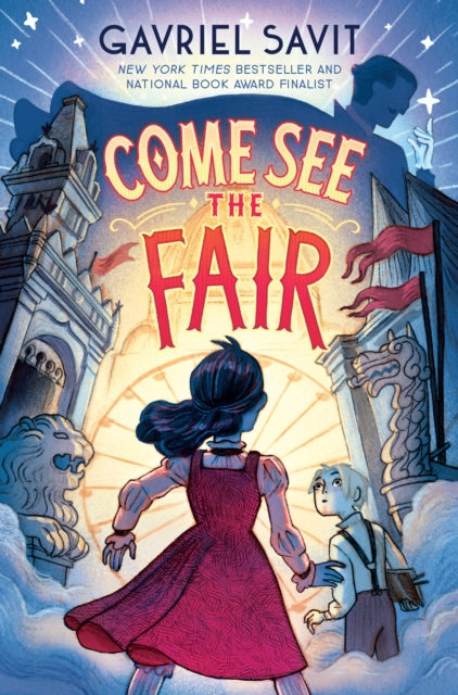 Book cover of: Come See the Fair. By: Gavriel Savit