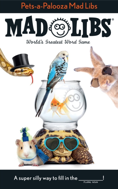 Book cover of: Pets-a-palooza Mad Libs. By: Anu Ohioma