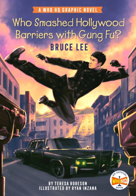 Book cover of: Who Smashed Hollywood Barriers with Gung Fu?: Bruce Lee