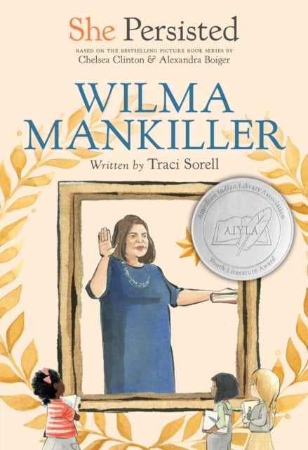 Book cover of: Wilma Mankiller. By: Traci Sorell