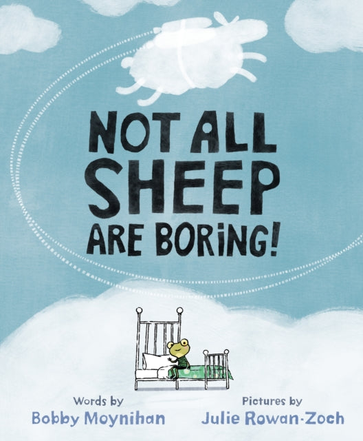 Book cover of: Not All Sheep Are Boring!. By: Bobby Moynihan
