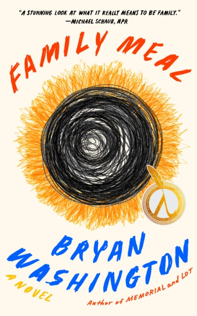 Book cover of: Family Meal. By: Bryan Washington
