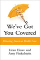 Book cover of: We've Got You Covered. By: Liran Einav