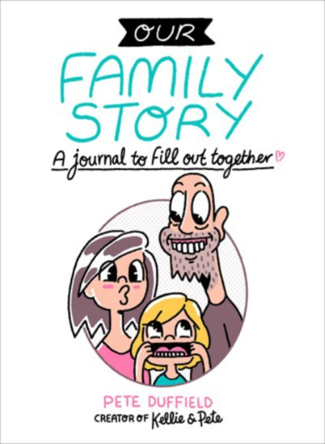 Book cover of: Our Family Story. By: Pete Duffield