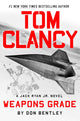 Book cover of: Tom Clancy Weapons Grade. By: Don Bentley