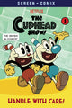 Book cover of: Handle with Care! (The Cuphead Show!). By: Random House