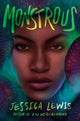 Book cover of: Monstrous. By: Jessica Lewis