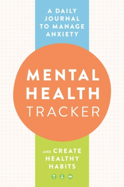 Book cover of: Mental Health Tracker. By: Zeitgeist Zeitgeist Wellness