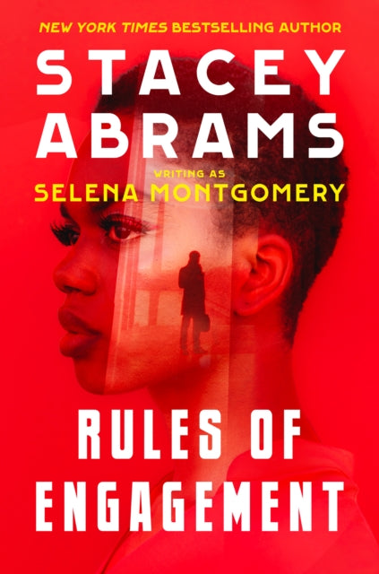 Rules Of Engagement 9780593439395 Stacey Abrams