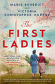 Book cover of: First Ladies. By: Marie Benedict