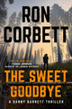 Book cover of: Sweet Goodbye. By: Ron Corbett