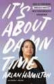 Book cover of: It's About Damn Time. By: Arlan Hamilton