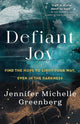 Book cover of: Defiant Joy. By: Jennifer Michelle Greenberg