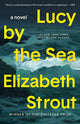 Book cover of: Lucy by the Sea. By: Elizabeth Strout