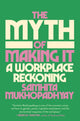 Book cover of: Myth of Making It. By: Samhita Mukhopadhyay
