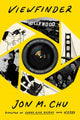 Book cover of: Viewfinder. By: Jon M. Chu