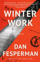 Book cover of: Winter Work. By: Dan Fesperman