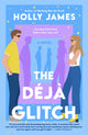 Book cover of: Deja Glitch. By: Holly James