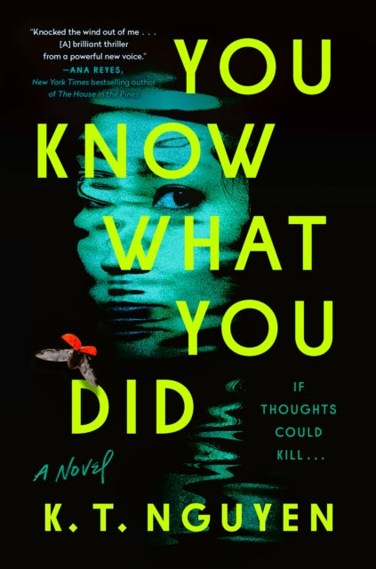Book cover of: You Know What You Did. By: K. T. Nguyen