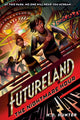 Book cover of: Futureland: The Nightmare Hour. By: H. D. Hunter