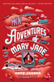 Book cover of: Adventures of Mary Jane. By: Hope Jahren