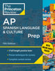 Book cover of: Princeton Review AP Spanish Language & Culture Prep, 2024. By: The Princeton The Princeton Review