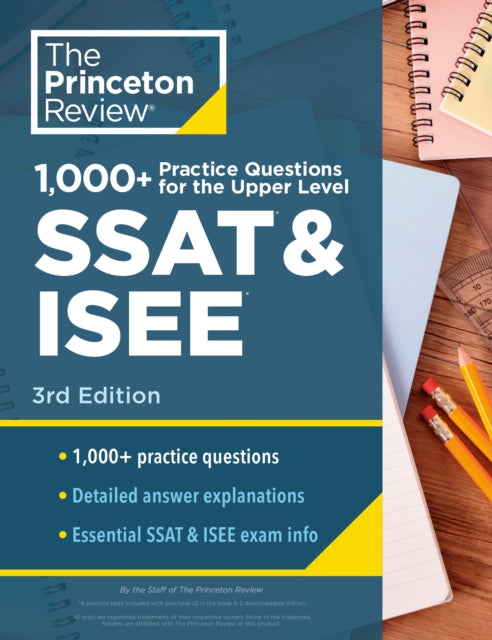 Book cover of: 1000+ Practice Questions for the Upper Level SSAT & ISEE, 3rd Edition. By: The Princeton The Princeton Review