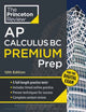 Book cover of: Princeton Review AP Calculus BC Premium Prep, 12th Edition. By: The Princeton The Princeton Review