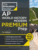 Book cover of: Princeton Review AP World History: Modern Premium Prep, 7th Edition