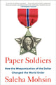 Book cover of: Paper Soldiers. By: Saleha Mohsin