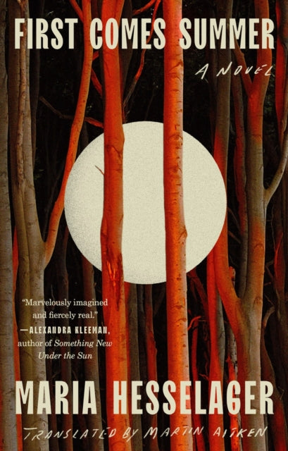Book cover of: First Comes Summer. By: Maria Hesselager