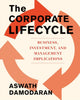Corporate Life Cycle, Business, Investment, and Management Implications 9780593545065 Aswath Damodaran