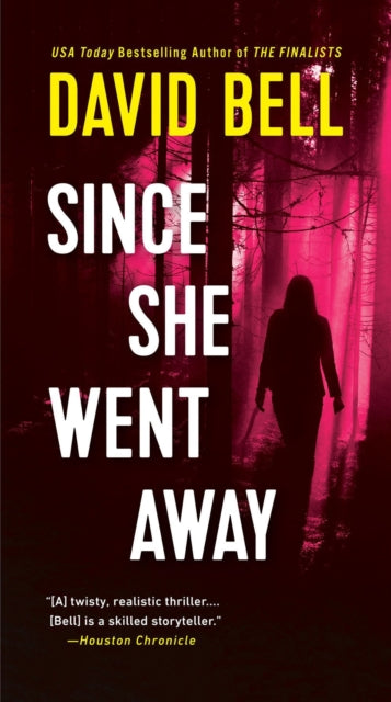 Book cover of: Since She Went Away. By: David Bell