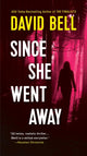Book cover of: Since She Went Away. By: David Bell