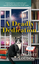 Book cover of: Deadly Dedication. By: Margaret Loudon