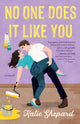 Book cover of: No One Does It Like You. By: Katie Shepard