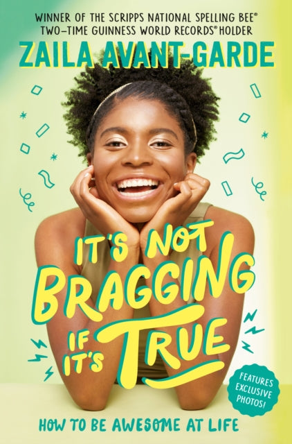 Book cover of: It's Not Bragging If It's True. By: Zaila Avant-garde