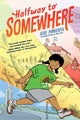 Book cover of: Halfway to Somewhere
